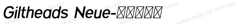 Giltheads Neue字体转换